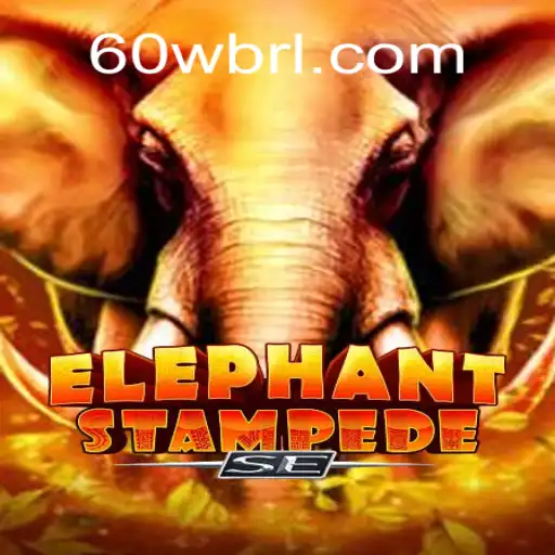 Descubra o Mundo de ElephantStampedeSE e as Incríveis Aventuras de 60W.com
